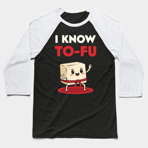 I know To-Fu Baseball T-Shirt by enrynz