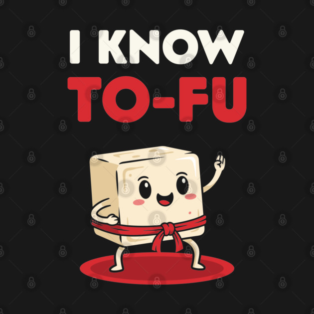 I know To-Fu by enrynz