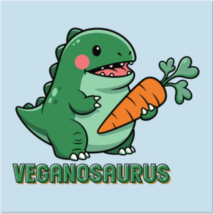 Veganosaurus Posters and Art