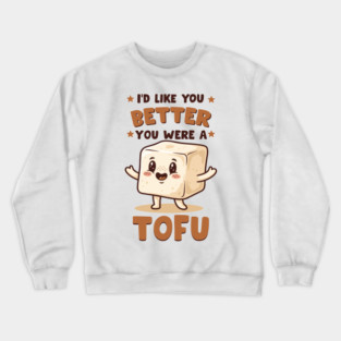 Tofu Love Pun Crewneck Sweatshirt
