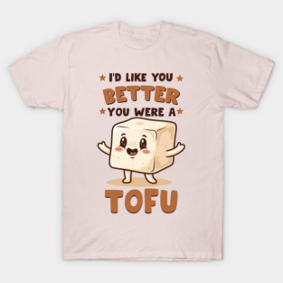 Tofu Love Pun T-Shirt
