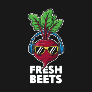 Fresh Beets T-Shirt