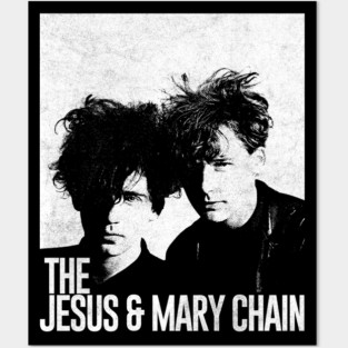 The Jesus and Mary Chain - - - Posters and Art
