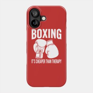 Boxing is Cheaper Phone Case
