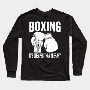 Boxing is Cheaper Long Sleeve T-Shirt