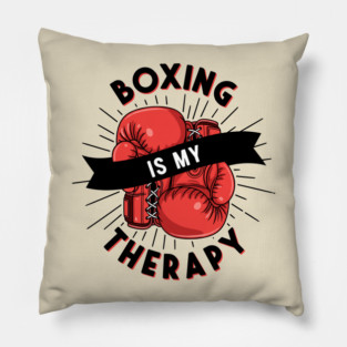 Boxing is my Therapy Pillow