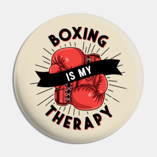 Boxing is my Therapy Pin