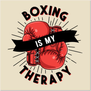 Boxing is my Therapy Posters and Art
