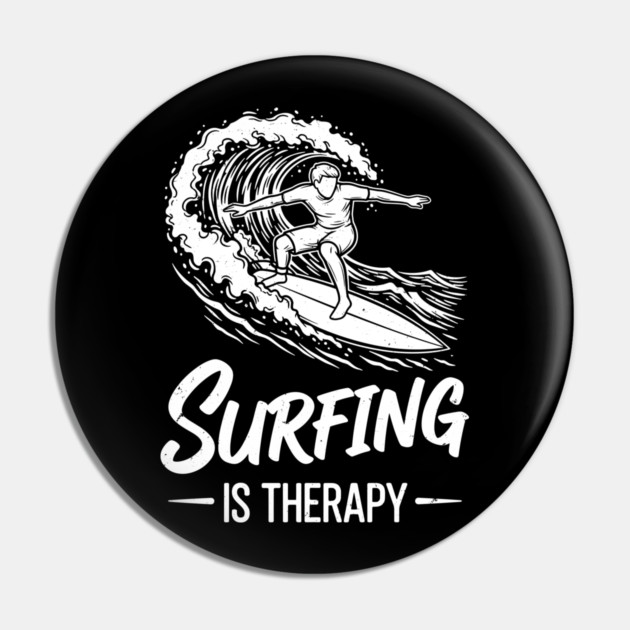 Sufing Is Therapy Pin by enrynz