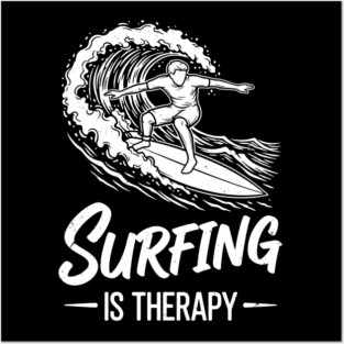 Sufing Is Therapy Posters and Art