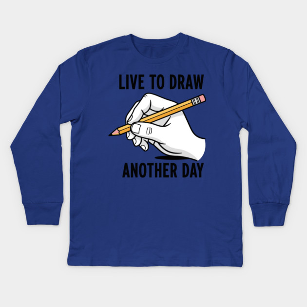 Live To Draw Kids Long Sleeve T-Shirt by enrynz