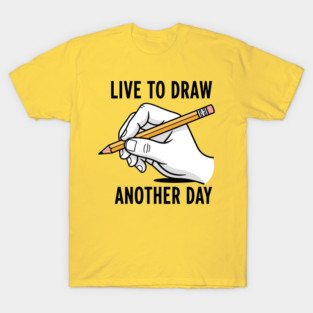 Live To Draw T-Shirt
