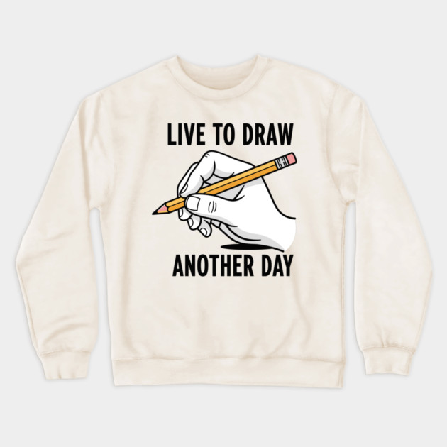 Live To Draw Crewneck Sweatshirt by enrynz