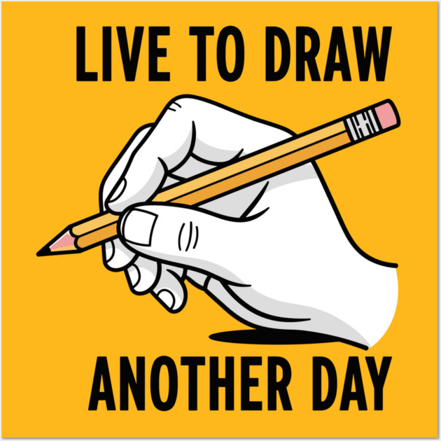 Live To Draw Wall Art by Digironin