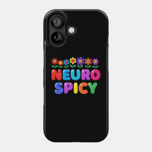 Neuro Spicy Phone Case