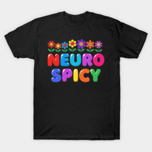 Neuro Spicy T-Shirt