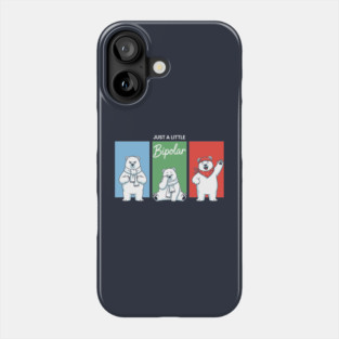 Funny Bipolar Awareness Polar Bear Phone Case