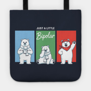 Funny Bipolar Awareness Polar Bear Tote