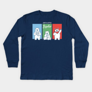 Funny Bipolar Awareness Polar Bear Kids Long Sleeve T-Shirt