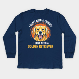 I need a Golden Retriever Kids Long Sleeve T-Shirt