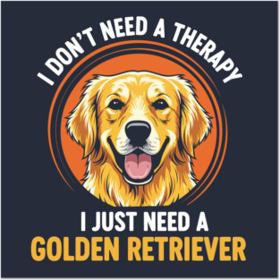 I need a Golden Retriever Posters and Art