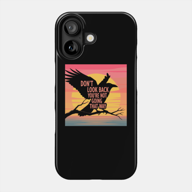 Don't Look Back Phone Case by enrynz