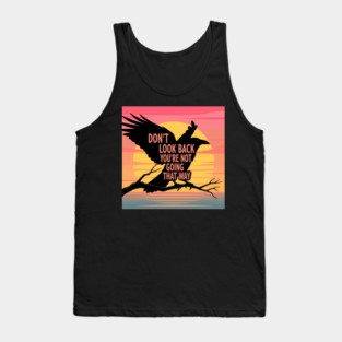 Don't Look Back Tank Top