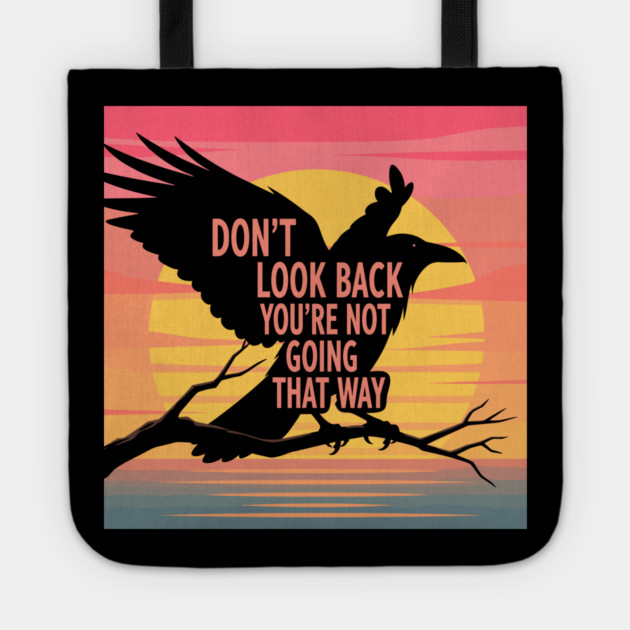 Don't Look Back Tote by enrynz