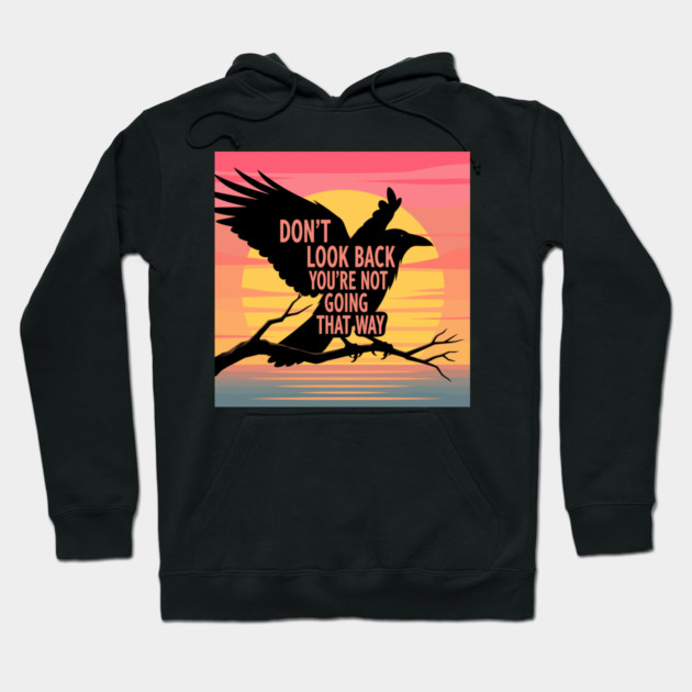 Don't Look Back Hoodie by enrynz