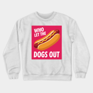 Funny Hot Dog Crewneck Sweatshirt