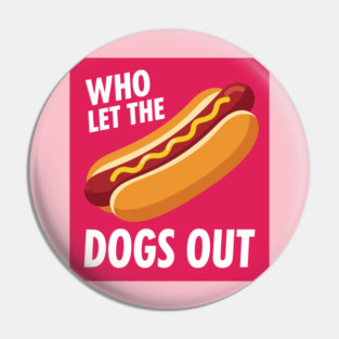 Funny Hot Dog Pin