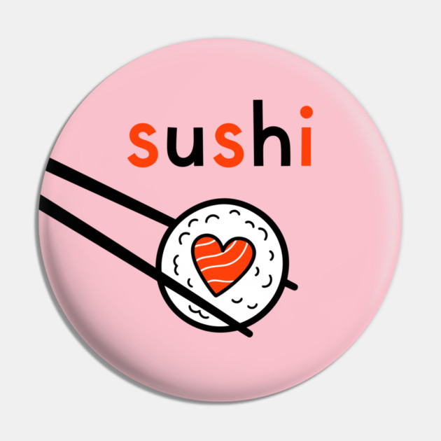 Sushi Love Pin by enrynz