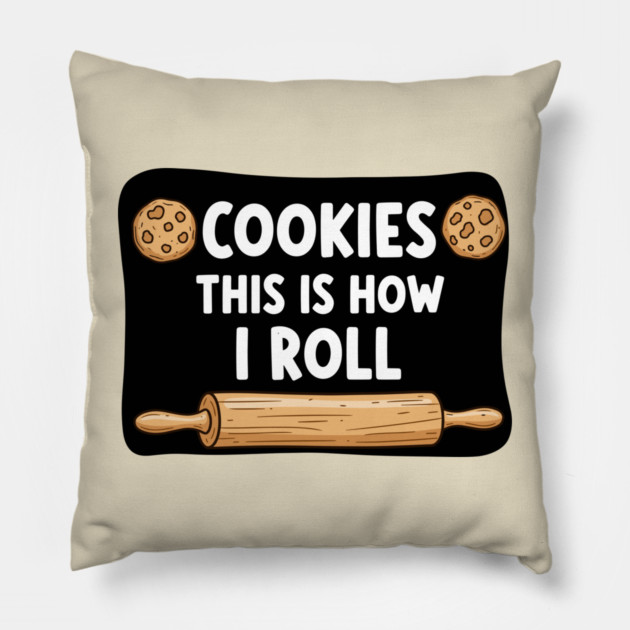 This is how I Roll Pillow by enrynz