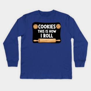 This is how I Roll Kids Long Sleeve T-Shirt
