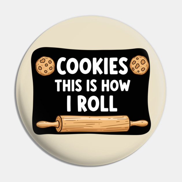 This is how I Roll Pin by enrynz