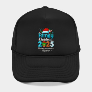 Family Christmas 2025 Making Memories Design Hat