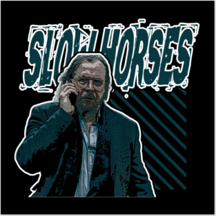 SLOW HORSES Posters and Art