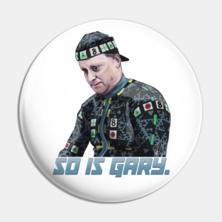 Robot #4: So Is Gary Pin