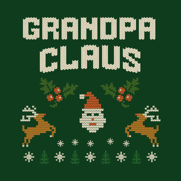 Grandpa Claus Christmas Sweater Design – Funny Retro Knit-Style Holiday Graphic for Grandpa by DonWillisJrArt