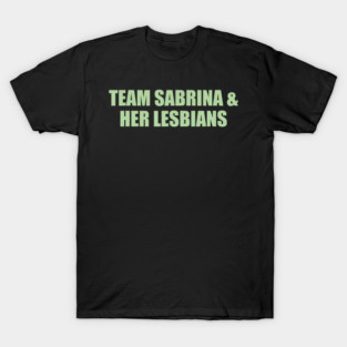 Team Sabrina Her Lesbians Lbgt Aesthetic T-Shirt