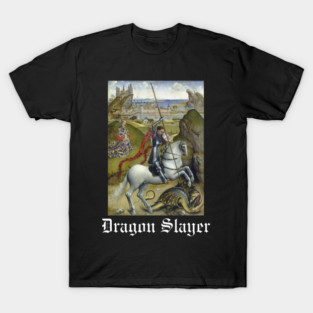 Dragon Slayer T-Shirt