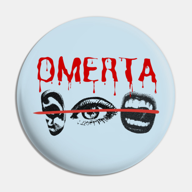 Omerta Pin by Demian Stipatio