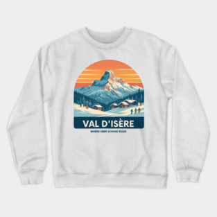 Val D'Isere Uber Schuss French Alps Winter Holiday Crewneck Sweatshirt