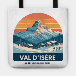 Val D'Isere Uber Schuss French Alps Winter Holiday Tote