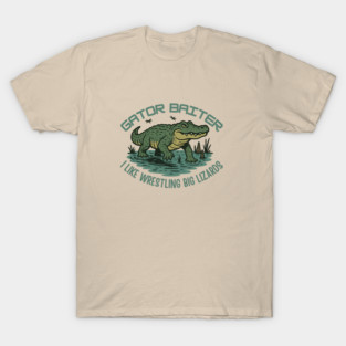 Gator Baiter Funny Retro Alligator Wrestling Big Lizard Shirt T-Shirt