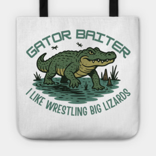 Gator Baiter Funny Retro Alligator Wrestling Big Lizard Shirt Tote