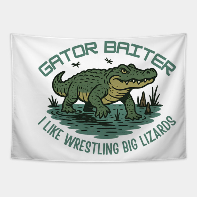 Gator Baiter Funny Retro Alligator Wrestling Big Lizard Shirt Tapestry by WarFX Designs