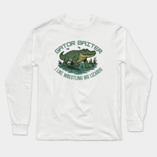 Gator Baiter Funny Retro Alligator Wrestling Big Lizard Shirt Long Sleeve T-Shirt