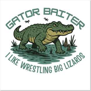 Gator Baiter Funny Retro Alligator Wrestling Big Lizard Shirt Posters and Art