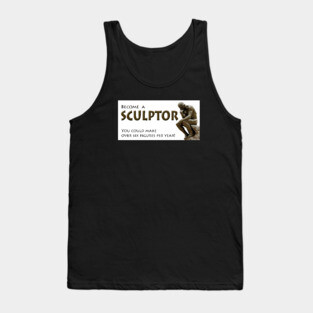 Thinking about sculpture? Tank Top